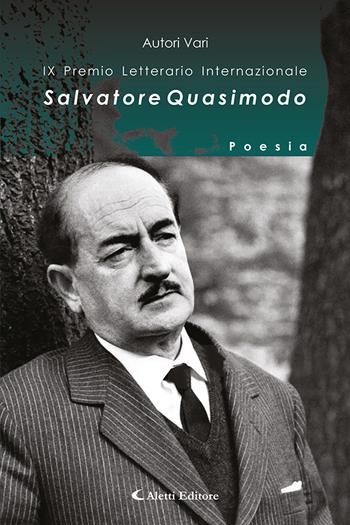 9° Premio Internazionale Salvatore Quasimodo. Poesia  - Libro Aletti editore 2024, Orizzonti | Libraccio.it