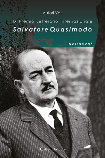 9° Premio Internazionale Salvatore Quasimodo. Narrativa*  - Libro Aletti editore 2024, Orizzonti | Libraccio.it