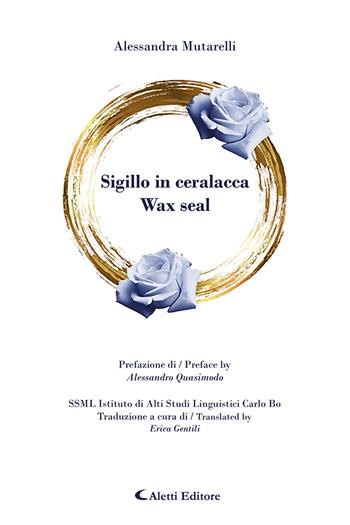 Sigillo in ceralacca-Wax seal. Ediz. bilingue - Alessandra Mutarelli - Libro Aletti editore 2024, Altre frontiere | Libraccio.it