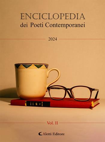 Enciclopedia dei poeti italiani contemporanei 2024. Vol. 2  - Libro Aletti editore 2024, Orizzonti | Libraccio.it