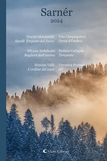 Sarnér 2024  - Libro Aletti editore 2025, Poeti del nuovo millennio a confronto | Libraccio.it