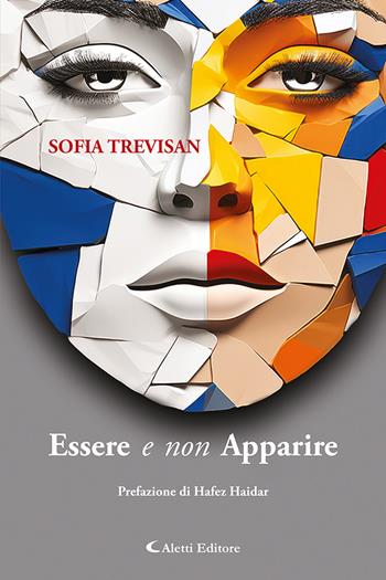 Essere e non apparire - Sofia Trevisan - Libro Aletti editore 2024, I diamanti | Libraccio.it