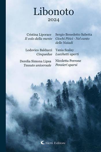 Libonoto 2024  - Libro Aletti editore 2025, Poeti del nuovo millennio a confronto | Libraccio.it