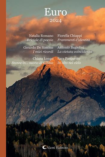 Euro 2024  - Libro Aletti editore 2025, Poeti del nuovo millennio a confronto | Libraccio.it