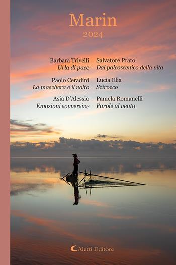 Marin 2024  - Libro Aletti editore 2025, Poeti del nuovo millennio a confronto | Libraccio.it