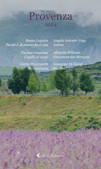 Provenza 2024  - Libro Aletti editore 2025, Poeti del nuovo millennio a confronto | Libraccio.it