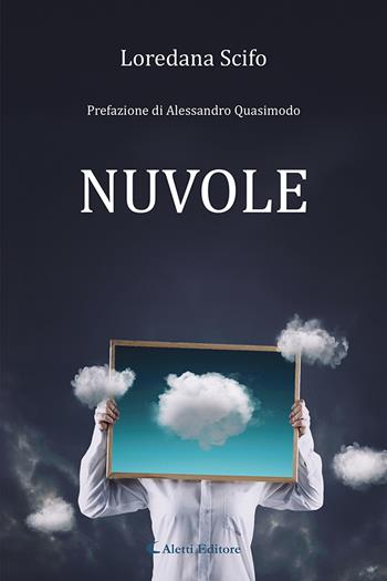 Nuvole - Loredana Scifo - Libro Aletti editore 2024, Le perle | Libraccio.it