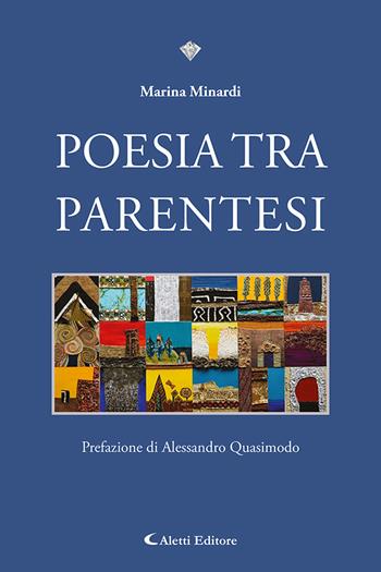Poesie tra parentesi - Marina Minardi - Libro Aletti editore 2024, I diamanti | Libraccio.it