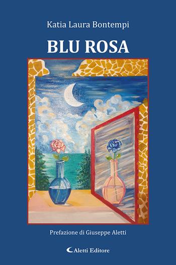 Blu rosa - Katia Laura Bontempi - Libro Aletti editore 2025, Le perle | Libraccio.it