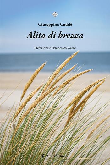 Alito di brezza - Giuseppina Cuddé - Libro Aletti editore 2025, I diamanti | Libraccio.it