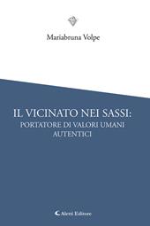 Il vicinato nei Sassi: portatore di valori umani autentici