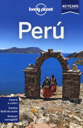 Perù - Carolyn McCarthy - Libro Lonely Planet Italia 2013, Guide EDT/Lonely Planet | Libraccio.it