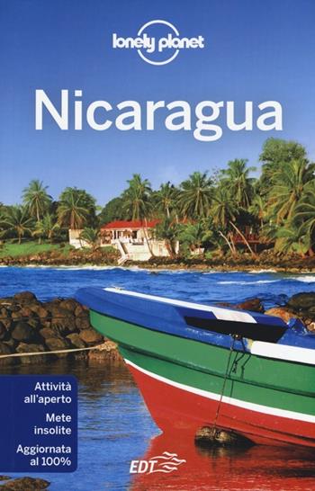 Nicaragua - Alex Egerton, Greg Benchwick - Libro Lonely Planet Italia 2014, Guide EDT/Lonely Planet | Libraccio.it