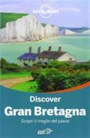 Discover Gran Bretagna. Scopri il meglio del paese - Oliver Berry - Libro Lonely Planet Italia 2013, Discover/Lonely Planet | Libraccio.it