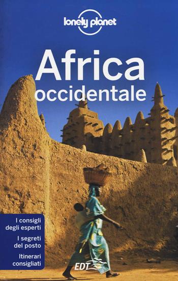 Africa Occidentale  - Libro Lonely Planet Italia 2014, Guide EDT/Lonely Planet | Libraccio.it