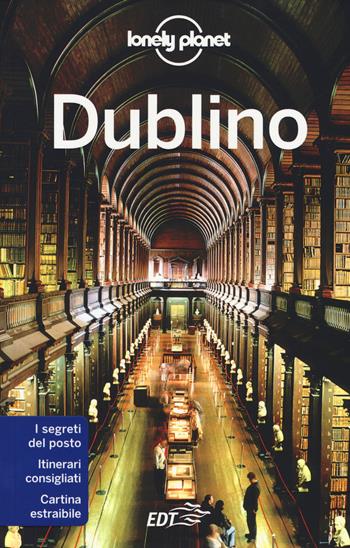 Dublino. Con carta estraibile - Fionn Davenport - Libro Lonely Planet Italia 2014, Guide città EDT/Lonely Planet | Libraccio.it
