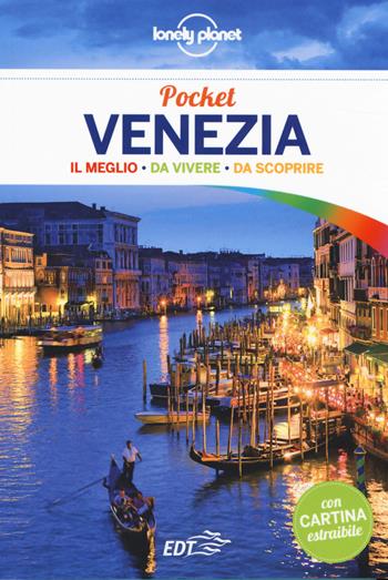 Venezia. Con cartina - Alison Bing - Libro Lonely Planet Italia 2014, Guide EDT/Lonely Planet. Pocket | Libraccio.it