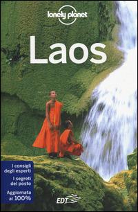Laos - Nick Ray, Greg Bloom, Richard Waters - Libro Lonely Planet Italia 2014, Guide EDT/Lonely Planet | Libraccio.it