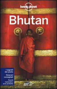 Bhutan - Lindsay Brown, Bradley Mayhew - Libro Lonely Planet Italia 2014, Guide EDT/Lonely Planet | Libraccio.it