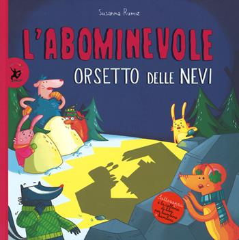 L' abominevole orsetto delle nevi - Susanna Rumiz - Libro EDT-Giralangolo 2014, Sottosopra | Libraccio.it