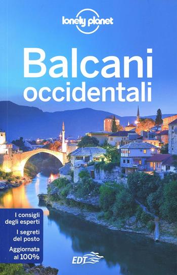 Balcani occidentali  - Libro Lonely Planet Italia 2014, Guide EDT/Lonely Planet | Libraccio.it