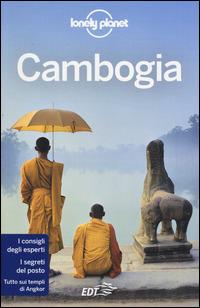 Cambogia - Nick Ray, Greg Bloom - Libro Lonely Planet Italia 2014, Guide EDT/Lonely Planet | Libraccio.it