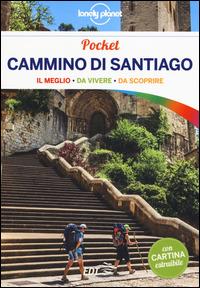 Cammino di Santiago. Con cartina - Edurne Baz, Virginia Uzal - Libro Lonely Planet Italia 2014, Guide EDT/Lonely Planet. Pocket | Libraccio.it