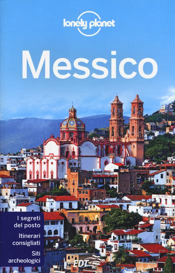 Messico  - Libro Lonely Planet Italia 2015, Guide EDT/Lonely Planet | Libraccio.it