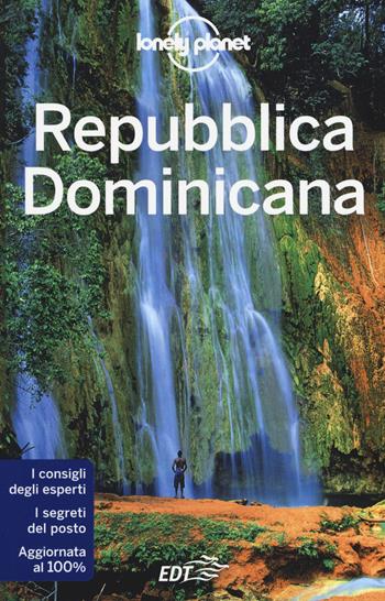 Repubblica Dominicana - Michael Grosberg, Kevin Raub - Libro Lonely Planet Italia 2015, Guide EDT/Lonely Planet | Libraccio.it