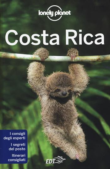 Costa Rica - Wendy Yanagihara, Gregor Clark, Mara Vorhees - Libro Lonely Planet Italia 2015, Guide EDT/Lonely Planet | Libraccio.it