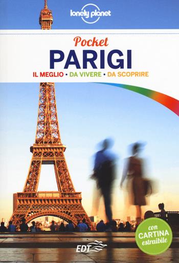 Parigi. Con carta estraibile - Catherine Le Nevez - Libro Lonely Planet Italia 2015, Guide EDT/Lonely Planet. Pocket | Libraccio.it