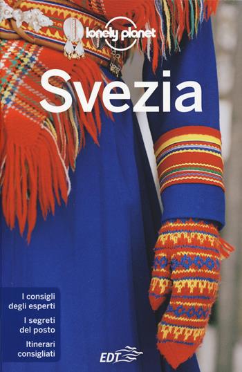Svezia - Becky Ohlsen, Anna Kaminski, Josephine Quintero - Libro Lonely Planet Italia 2015, Guide EDT/Lonely Planet | Libraccio.it