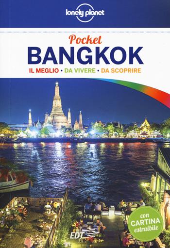 Bangkok. Con cartina - Austin Bush - Libro Lonely Planet Italia 2015, Guide EDT/Lonely Planet. Pocket | Libraccio.it