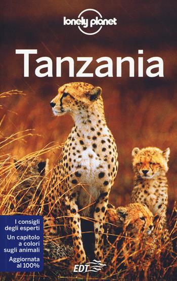 Tanzania  - Libro Lonely Planet Italia 2015, Guide EDT/Lonely Planet | Libraccio.it
