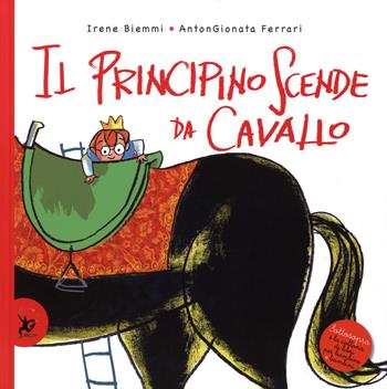Il principino scende da cavallo - Irene Biemmi - Libro EDT-Giralangolo 2015, Sottosopra | Libraccio.it