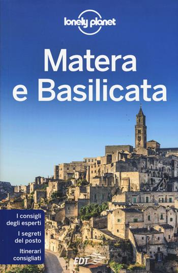 Matera e Basilicata - Francesca Filippi - Libro Lonely Planet Italia 2015, Guide città EDT/Lonely Planet | Libraccio.it