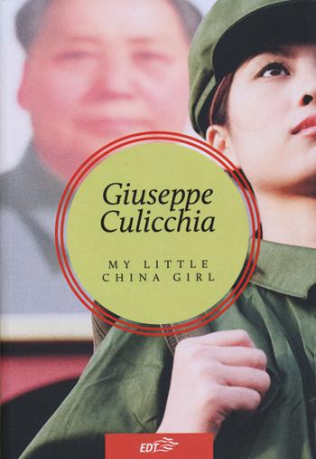 My little China girl - Giuseppe Culicchia - Libro EDT 2015, Allacarta | Libraccio.it