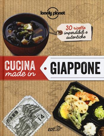 Cucina made in Giappone - Motoko Okuno - Libro Lonely Planet Italia 2015, Fotografici EDT/Lonely Planet | Libraccio.it