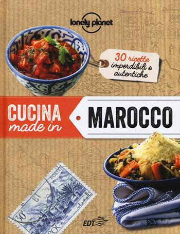 Cucina made in Marocco  - Libro Lonely Planet Italia 2015, Fotografici EDT/Lonely Planet | Libraccio.it