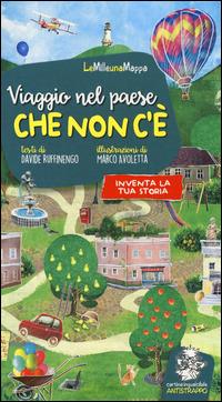 Viaggio nel paese che non c'è - Davide Ruffinengo - Libro EDT-Giralangolo 2015, LeMilleunaMappa | Libraccio.it