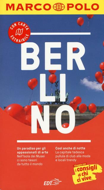 Berlino. Con atlante stradale - Christine Berger - Libro Marco Polo 2016, Guide Marco Polo | Libraccio.it