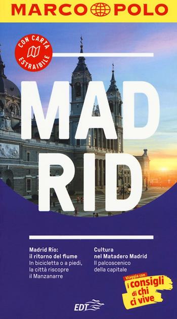 Madrid. Con atlante stradale - Martin Dahms - Libro Marco Polo 2016, Guide Marco Polo | Libraccio.it