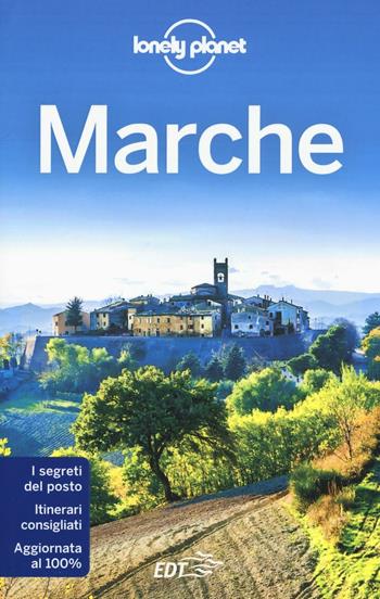 Marche - Giacomo Bassi - Libro Lonely Planet Italia 2016, Guide EDT/Lonely Planet | Libraccio.it