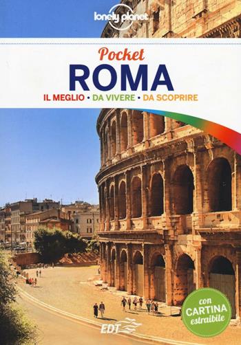 Roma. Con cartina - Duncan Garwood - Libro Lonely Planet Italia 2016, Guide EDT/Lonely Planet. Pocket | Libraccio.it