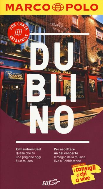 Dublino. Con atlante stradale - Ralf Sotscheck - Libro Marco Polo 2016, Guide Marco Polo | Libraccio.it