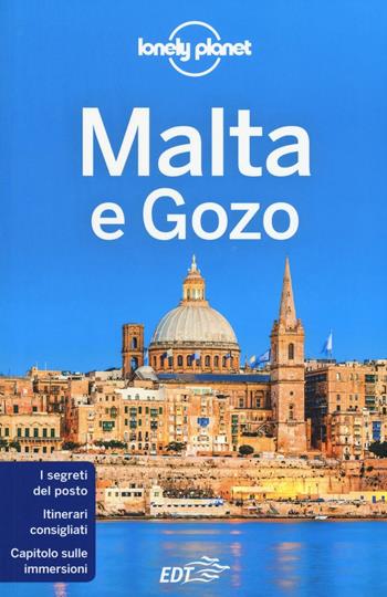 Malta e Gozo - Abigail Blasi - Libro Lonely Planet Italia 2016, Guide EDT/Lonely Planet | Libraccio.it