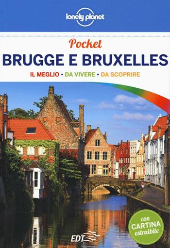 Brugge e Bruxelles. Con cartina - Helena Smith - Libro Lonely Planet Italia 2016, Guide EDT/Lonely Planet. Pocket | Libraccio.it