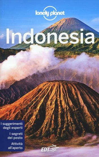 Indonesia  - Libro Lonely Planet Italia 2016, Guide EDT/Lonely Planet | Libraccio.it