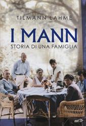 I Mann. Storia di una famiglia