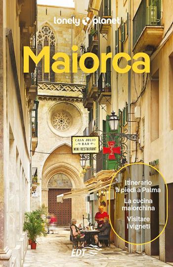 Maiorca  - Libro Lonely Planet Italia 2025, Guide EDT/Lonely Planet | Libraccio.it